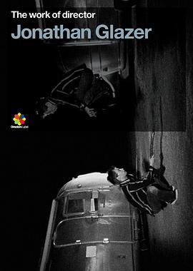 The Work of Director Jonathan Glazer