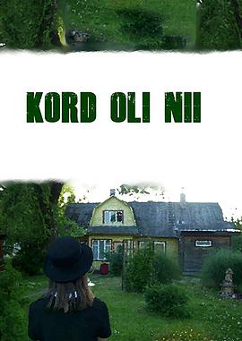 Kord oli nii