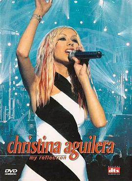 Christina Aguilera: My Reflection