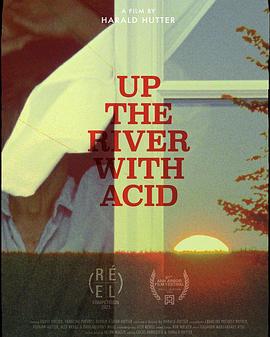 Up the River with Acid