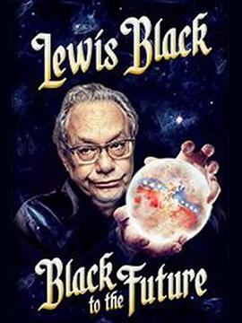 Lewis Black: Black to the Future
