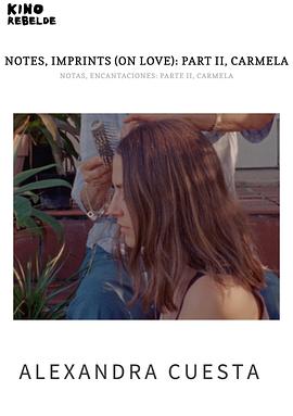 Notes, Imprints (On Love): Part II, Carmela