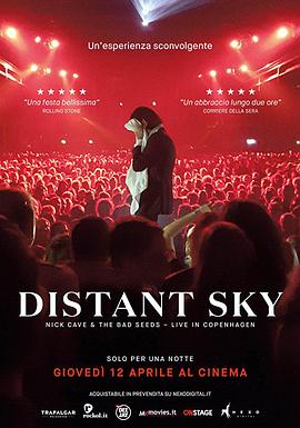 Distant Sky - Nick Cave &amp; The Bad Seeds Live in Copenhagen