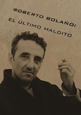 Roberto Bolao: el último maldito