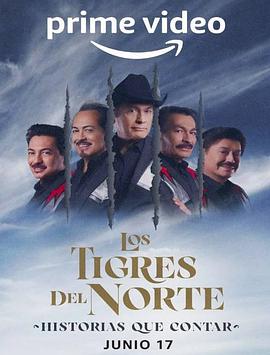 Los Tigres del Norte: Historias que Contar