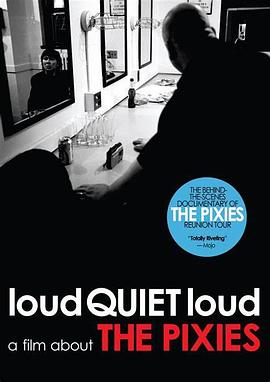 loudQUIETloud: A Film About the Pixies