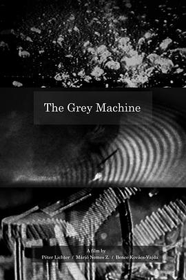The Grey Machine
